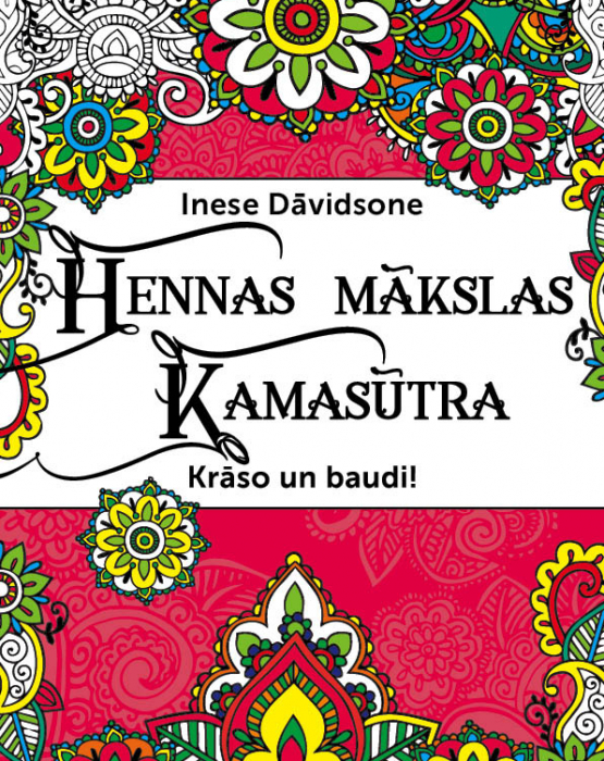 Krāsojamā grāmata &quot;Hennas mākslas kamasūtra&quot; 